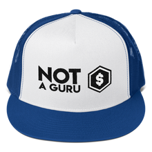 Load image into Gallery viewer, Not A Guru Trucker Hat